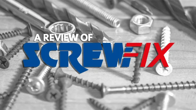 Screwfix Under Scrutiny: Our Review As Part Of The Builder's Supplies & Tools Review Series